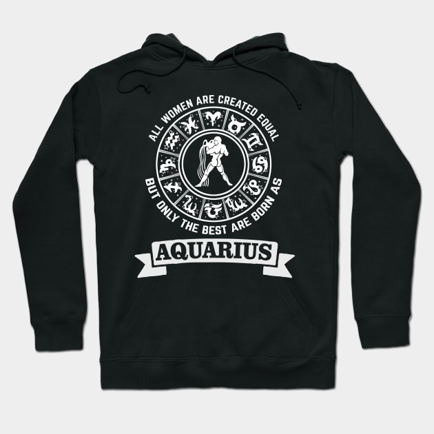 Best women are born as Aquarius - Zodiac Sign Hoodie by Pannolinno